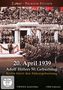 Karlheinz J. Geiger: 20. April 1939 - Adolf Hitler 50. Geburtstag, DVD,DVD