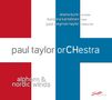 : paul taylor orCHestra - Alphorn & Nordic Wings, CD,CD