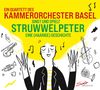 Ein Quartett des Kammerorchester Basel singt und spielt Struwwelpeter (Digipack), CD