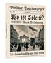 Berliner Tagesanzeiger. "Wo ist Coletti?" 100.000 Mark Belohnung. Menschen rennen vor einem Zeppelin am Brandenburger Tor.