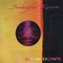 Jennifer Kowa: Slow Down, CD
