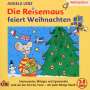 Angela Lenz: Die Reisemaus Feiert Weihnachten, CD
