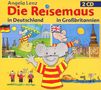 : Die Reisemaus in Deutschland und Großbritanien, CD,CD