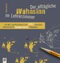 Micha Dierks: Der alltägliche Wahnsinn im Lehrerzimmer, Buch