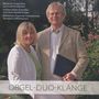 Andrea Ulrike Schneller & Hans-Rudolf Krüger - Orgel-Duo-Klänge, CD, CD