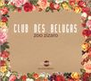 Club Des Belugas: Zoo Zizaro (2nd Edition), CD