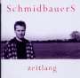 Schmidbauers: Zeitlang, CD