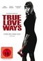 Mathieu Seiler: True Love Ways, DVD