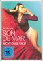 Son de Mar - Nicht ohne dich, DVD