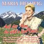 Maria Hellwig: Auf der Alm, da gibt's koa Sünd - 27 Große Erfolge, 2 CDs