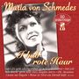 Maria von Schmedes: I hab' rote Haar: 50 große Erfolge, 2 CDs