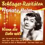 Renate Holm: Wenn die Liebe will (Schlager-Raritäten), CD, CD