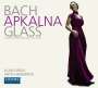 Iveta Apkalna - Bach & Glass, 2 CDs