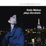 Katie Mahan plays Gershwin (180g), LP