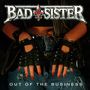 Bad Sister: Out Of The Business (Reissue), CD