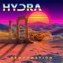 "HYDRA" steht oben, "DEHYDRATION" unten. Eine futuristische Wüstenlandschaft mit Ruinen und einem Sonnenuntergang., CD