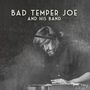 Bad Temper Joe: Bad Temper Joe & His Band, CD