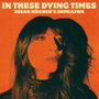 Suzan Köcher: In These Dying Times, CD