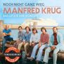 Manfred Krug: Noch nicht ganz weg: Das letzte DDR-Konzert 12.4.1977, CD
