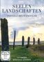 Rüdiger Sünner: Seelenlandschaften - Spirituelle Orte in Schottland, DVD