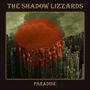 The Shadow Lizzards: Paradise, CD