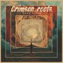 Text: "Crimson roots, Open Roads". 
Illustration mit ineinander verschachtelten Bildern und einer Person vor einem Baum., LP