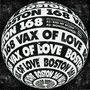 Boston 168: Vax Of Love, Single 12", Single 12"