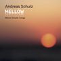 Andreas Schulz (Gitarre): Mellow, CD
