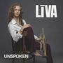 Texte: "LIVA" und "UNSPOKEN". Eine Frau sitzt auf einem Stuhl, hält eine Trompete und schaut in die Kamera., LP