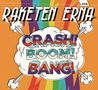 "RAKETEN ERNA #04" und "CRASH! BOOM! BANG!" in bunter und dynamischer Comic-Illustration mit Regenbogenhintergrund., CD