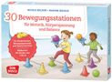 Nicole Becker: 30 Bewegungsstationen für Motorik, Körperspannung und Balance. Bildkarten für Kinder von 3 bis 8, Div.