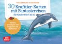 Tanja Draxler: 30 Krafttier-Karten mit Fantasiereisen für Kinder von 4 bis 10, Diverse