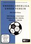 Unsere Oberliga - Unser Verein: BSG Stahl Riesa, DVD