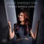 "WHERE SHADOWS STAY" und "MYRIAM BARBAUX-COHEN Piano". Frau mit langen Haaren in schwarzem Kleid zwischen zwei Wänden., CD