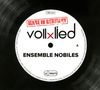 Ensemble Nobiles: Vollxlied Made In Germany, CD, CD