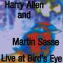 Harry Allen (geb. 1966): Live At Bird's Eye, CD