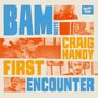 Text: "BAM MEETS CRAIG HANDY FIRST ENCOUNTER". Oben rechts: Logo "Rhythm Flow". Bilder darin zeigen Musiker mit Kopfhörern., LP
