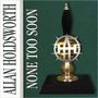 Allan Holdsworth: None Too Soon (Papersleeve), CD