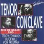 Teddy Edwards, Von Freeman & Buck Hill: Tenor Conclave: Live At Nick Vollegregt's Jazz Café, Laren, Holland 1992, CD