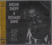 Archie Shepp & Richard Davis: Body And Soul: Live 1989, CD