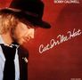 "Cat In The Hat" in geschwungener Schrift, "BOBBY CALDWELL" oben, ein Mann mit Hut blickt nach unten.