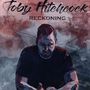 Toby Hitchcock: Reckoning (+Bonus), CD