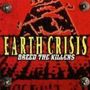 Earth Crisis: Breed The Killers, CD
