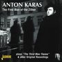 Anton Karas: The First Man Of The Zi, CD