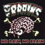 The Brains: No Pain, No Brain, CD