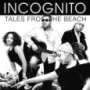 Incognito: Tales From The Beach (CD + DVD Limited Edition), CD,CD