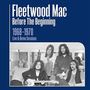 Fleetwood Mac: Before The Beginning: 1968 - 1970 Live & Demo Sessions, CD,CD,CD