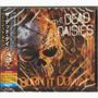 The Dead Daisies: Burn It Down +Bonus, CD