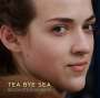 Becca Stevens (geb. 1984): Tea Bye Sea + Bonus, CD