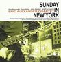 Eric Alexander: Sunday In New York, CD